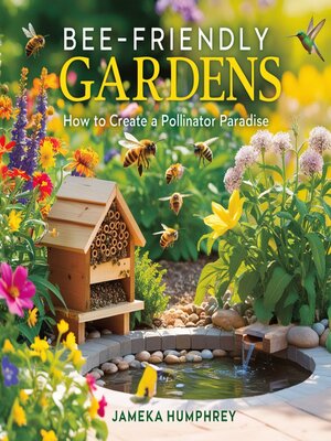 cover image of Bee-Friendly Gardens